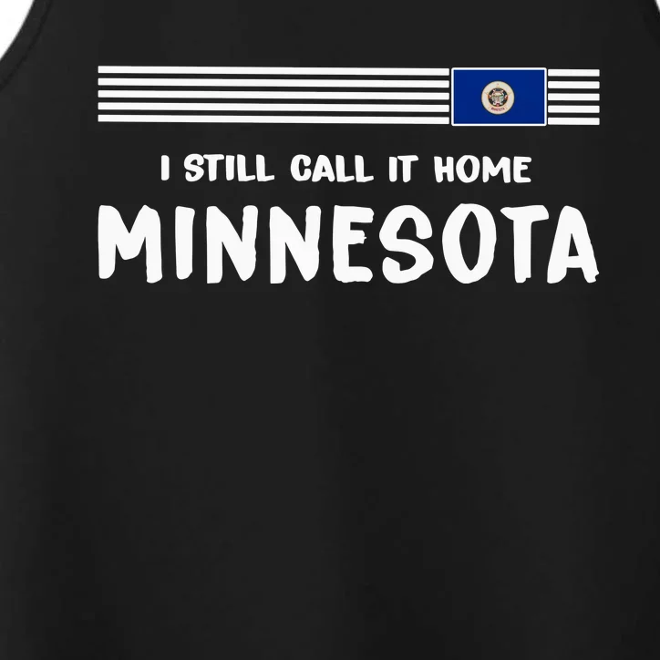 I Still Call It Home Minnesota Flag Performance Tank