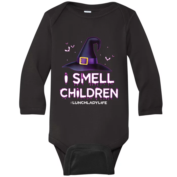 I Smell Children Lunch Lady Life Halloween For Lunch Lady Baby Long Sleeve Bodysuit