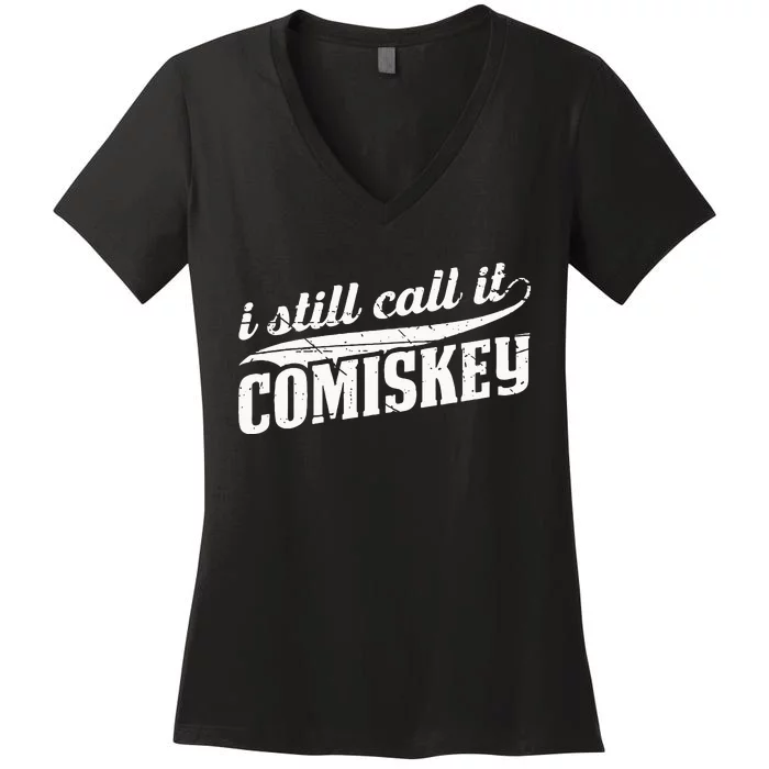 I Still Call It Comiskey Baseball Lovers Women's V-Neck T-Shirt