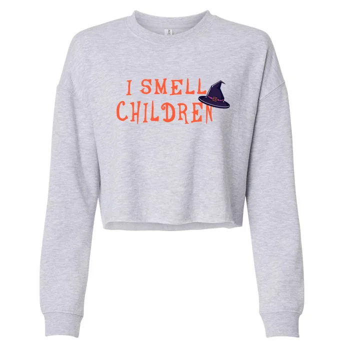 I Smell Children Gift Halloween Witch Gift Cropped Pullover Crew