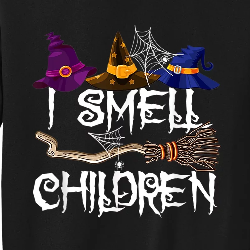 I Smell Children Funny Witches Halloween Party Costume Sweatshirt