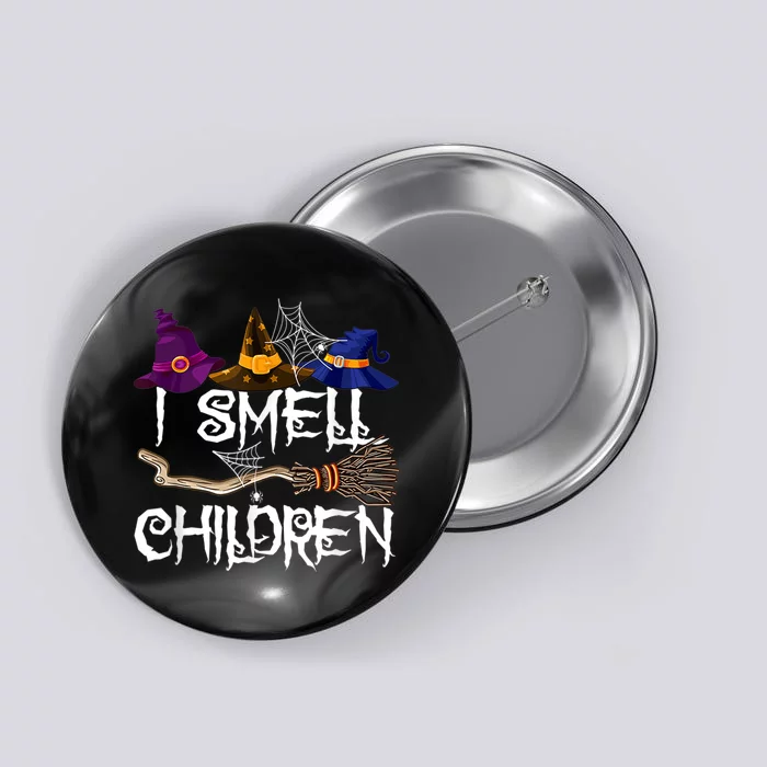 I Smell Children Funny Witches Halloween Party Costume Button