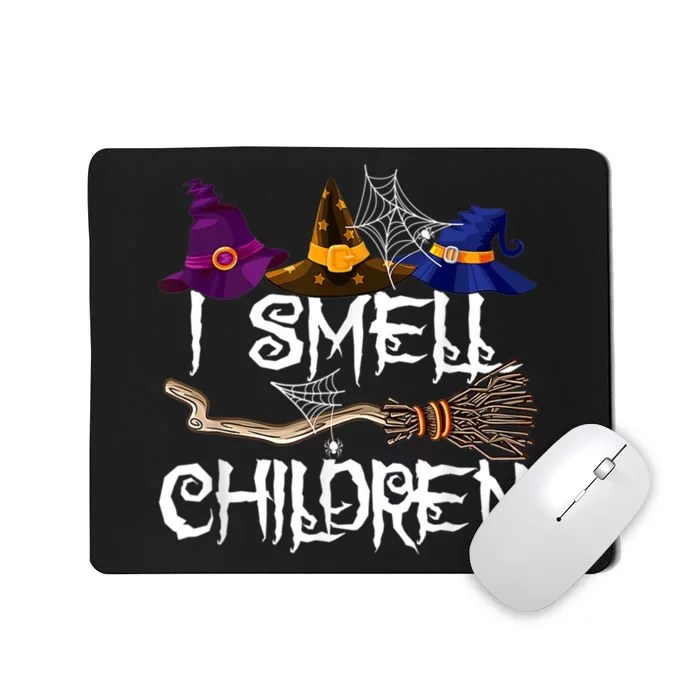 I Smell Children Funny Witches Halloween Party Costume Mousepad