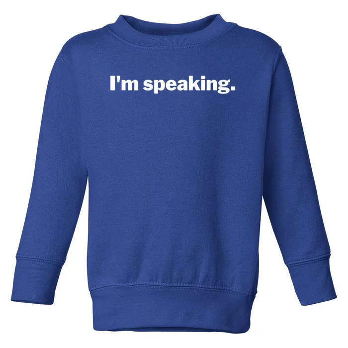 IM Speaking Cool Gift Toddler Sweatshirt