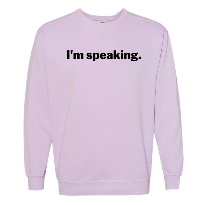 IM Speaking Cool Gift Garment-Dyed Sweatshirt