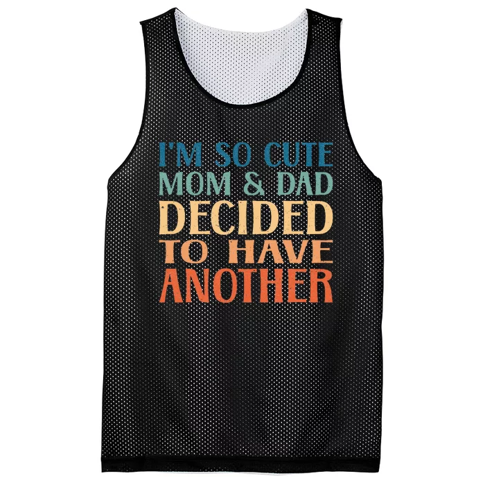 IM So Cute My Parents Decided To Have Another Brother Baby Mesh Reversible Basketball Jersey Tank