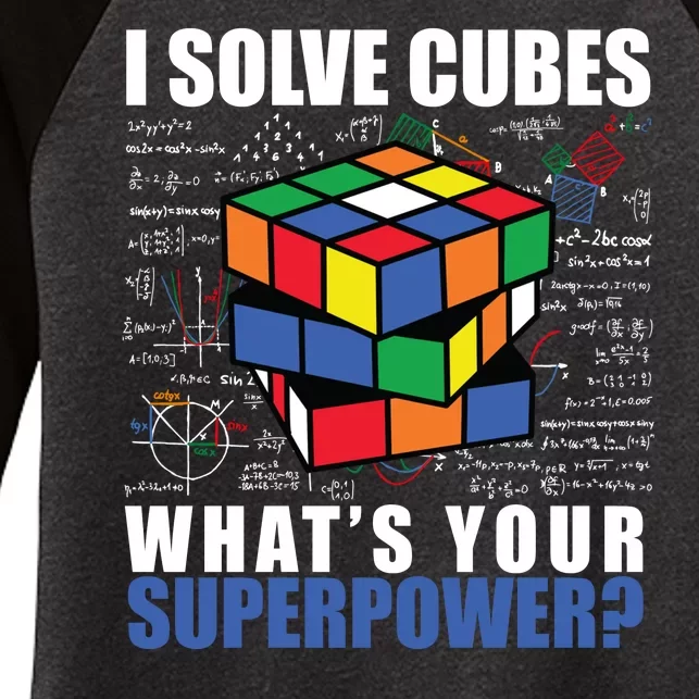 I Solve Cubes What's Your Superpower Women's Tri-Blend 3/4-Sleeve Raglan Shirt