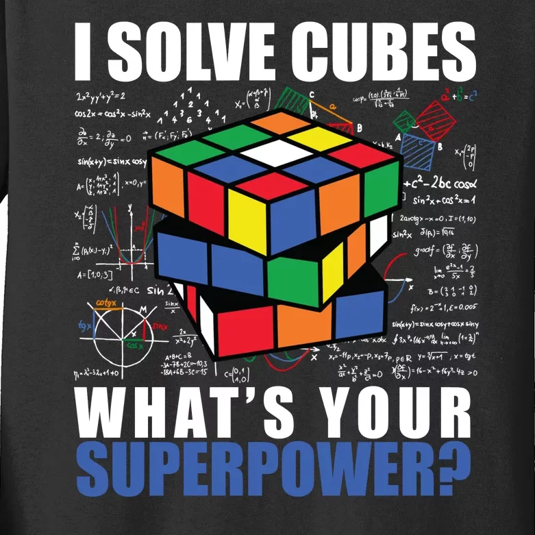 I Solve Cubes What's Your Superpower Kids Long Sleeve Shirt