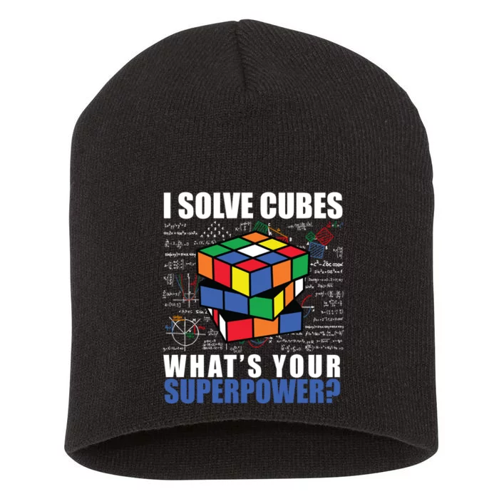 I Solve Cubes What's Your Superpower Short Acrylic Beanie