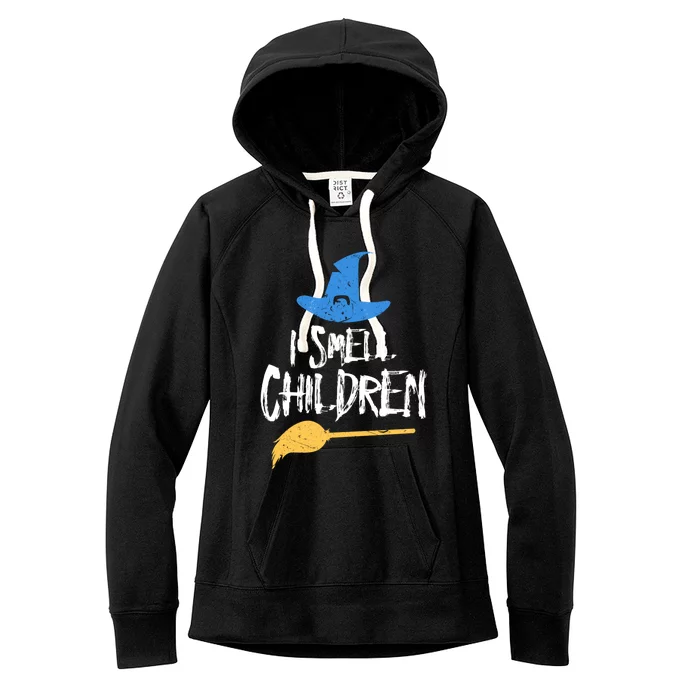 I Smell Children Funny Spooky Witch Halloween Gift Women's Fleece Hoodie