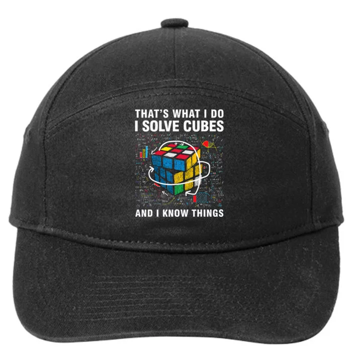 I Solve Cubes And I Know Things Funny Speed Cubing 7-Panel Snapback Hat