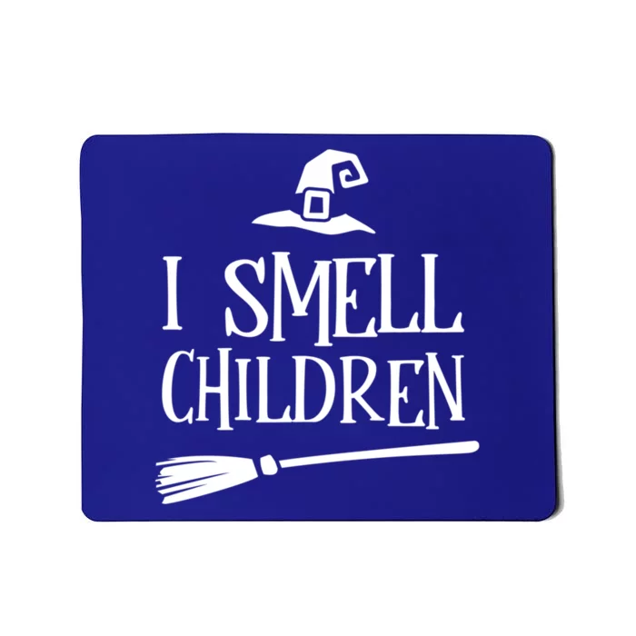 I Smell Children Cool Gift Halloween Funny Costume Witches Mousepad