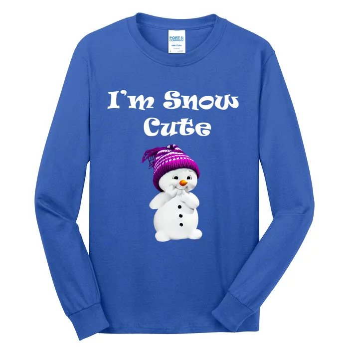 Im Snow Cute Snow Christmas Gifcute Gift Funny Gift Tall Long Sleeve T-Shirt