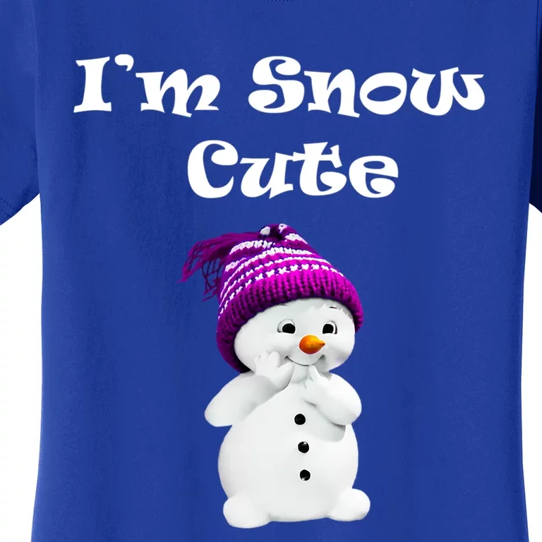 Im Snow Cute Snow Christmas Gifcute Gift Funny Gift Women's T-Shirt