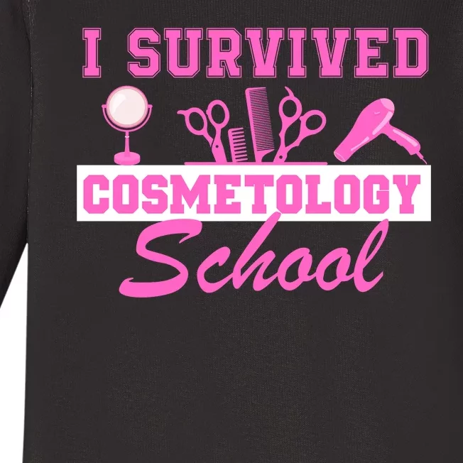 I Survived Cosmetology School Graduation Cosmetologist Cosmetology Student Baby Long Sleeve Bodysuit