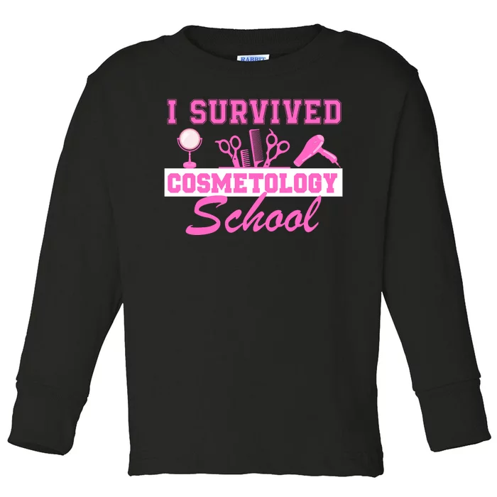 I Survived Cosmetology School Graduation Cosmetologist Cosmetology Student Toddler Long Sleeve Shirt