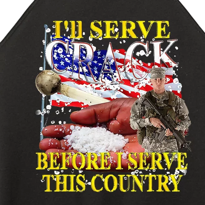 ILl Serve Crack Before I Serve This Country Women’s Perfect Tri Rocker Tank