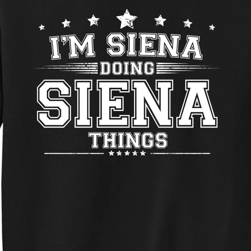 Im Siena Doing Siena Things Sweatshirt