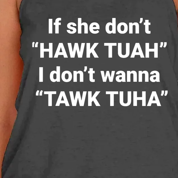 If She Dont Hawk Tuah I Dont Wanna Talk Tuha Women's Knotted Racerback Tank