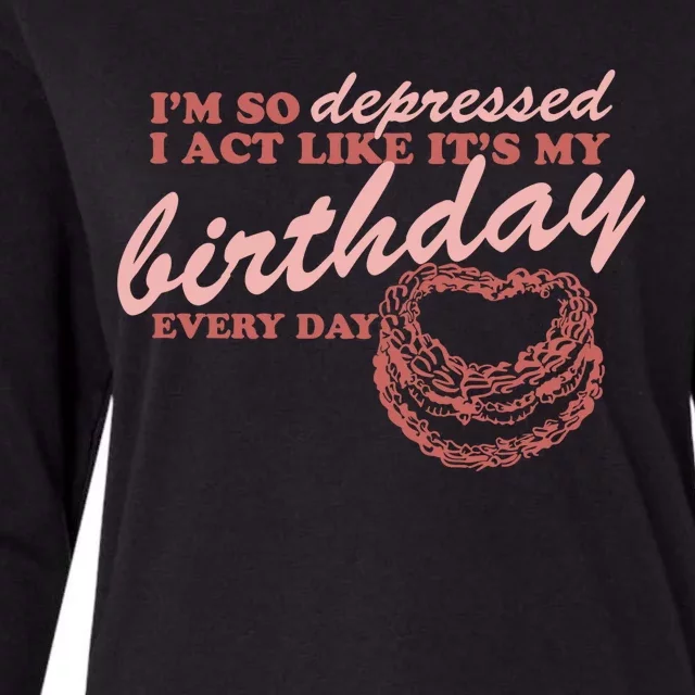 Im So Depressed I Act Like Its My Birthday Ttpd Womens Cotton Relaxed Long Sleeve T-Shirt