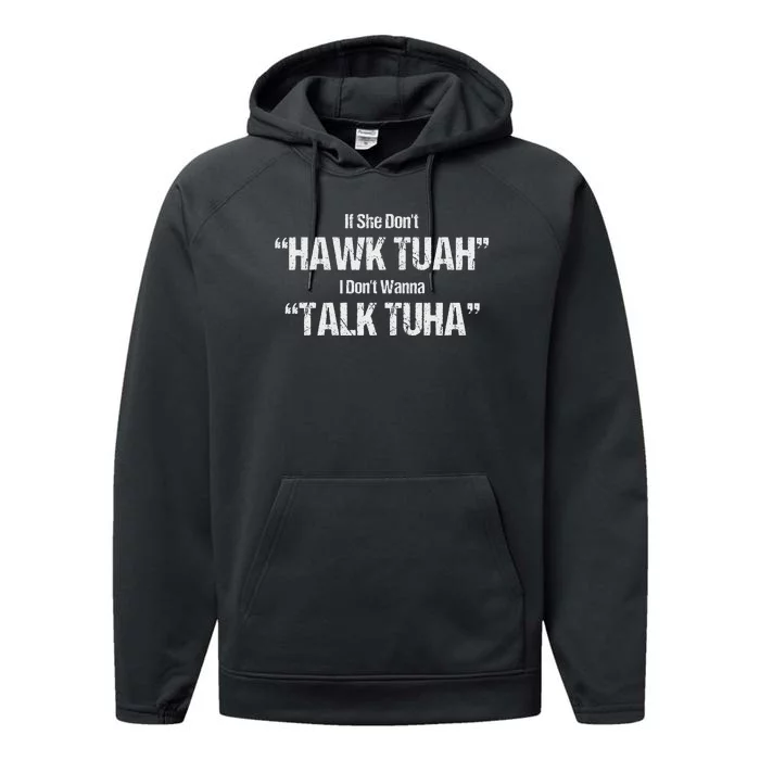 If She Don’T Hawk Tuah I Don’T Talk Parody Performance Fleece Hoodie