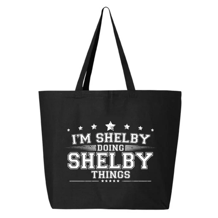 Im Shelby Doing Shelby Things 25L Jumbo Tote