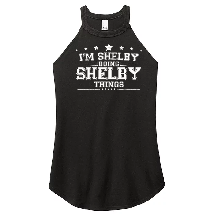 Im Shelby Doing Shelby Things Women’s Perfect Tri Rocker Tank