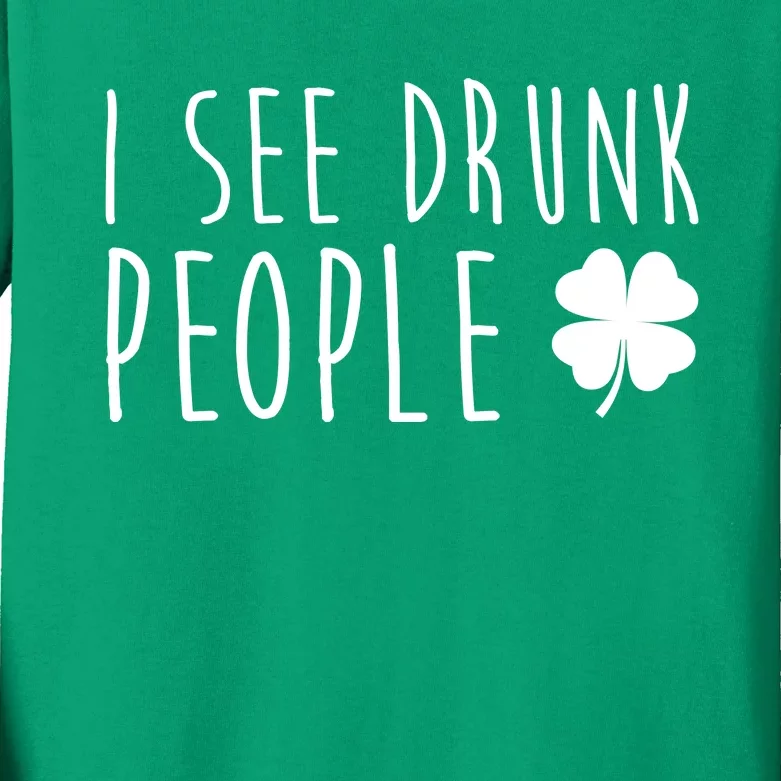 I See Drunk People Funny St Patrick's Day Kids Long Sleeve Shirt