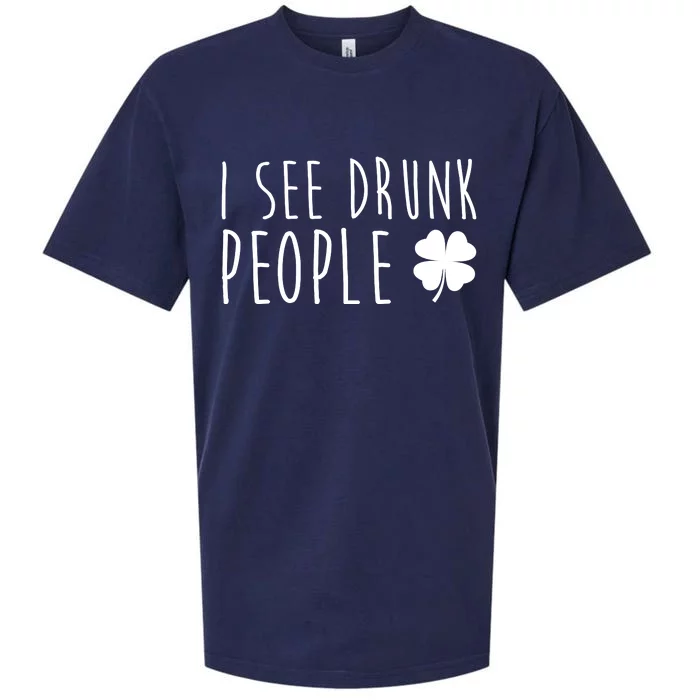 I See Drunk People Funny St Patrick's Day Sueded Cloud Jersey T-Shirt