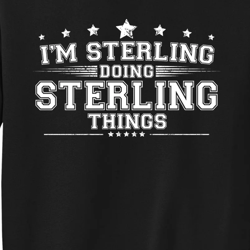 Im Sterling Doing Sterling Things Sweatshirt