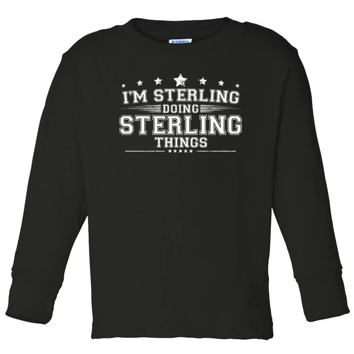 Im Sterling Doing Sterling Things Toddler Long Sleeve Shirt