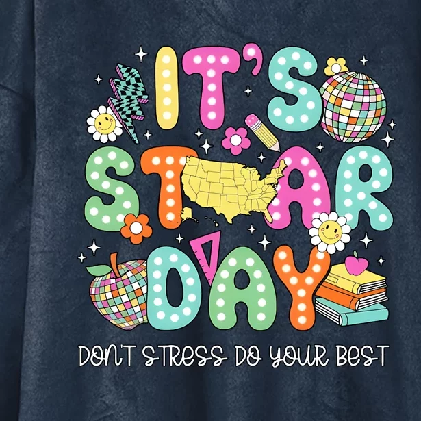 ItS Star Day DonT Stress Do Your Best Hooded Wearable Blanket