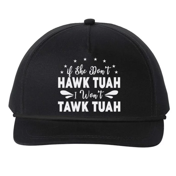 If She Don’T Hawk Tush I Won’T Talk Funny Snapback Five-Panel Rope Hat