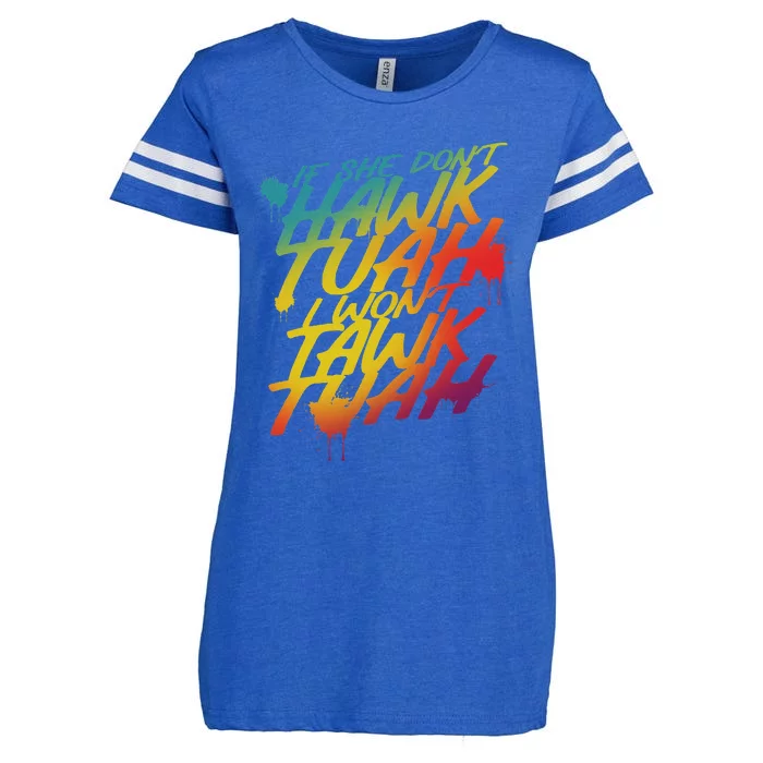 If She Don’T Hawk Tush I Won’T Talk Parody Enza Ladies Jersey Football T-Shirt