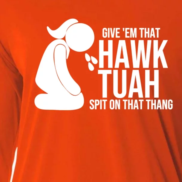 If She Dont Hawk Tush I Wont Tawk Tuah Hawk Tush For President 2024 Cooling Performance Long Sleeve Crew