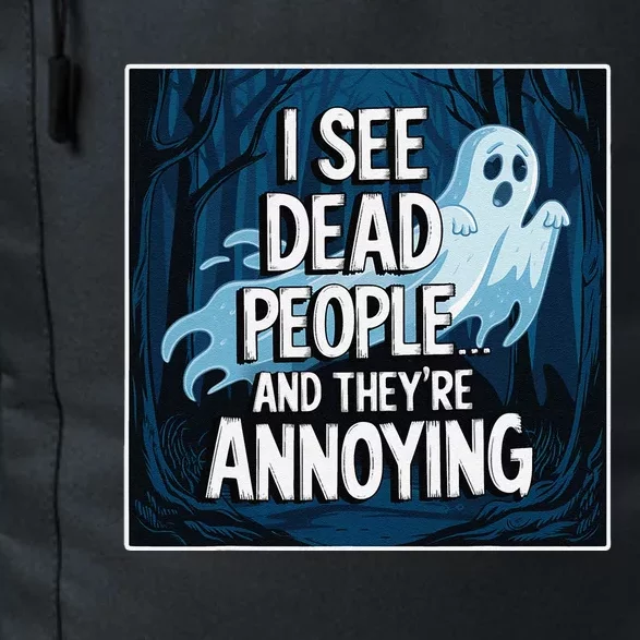 I See Dead People...And TheyRe Annoying Daily Commute Backpack