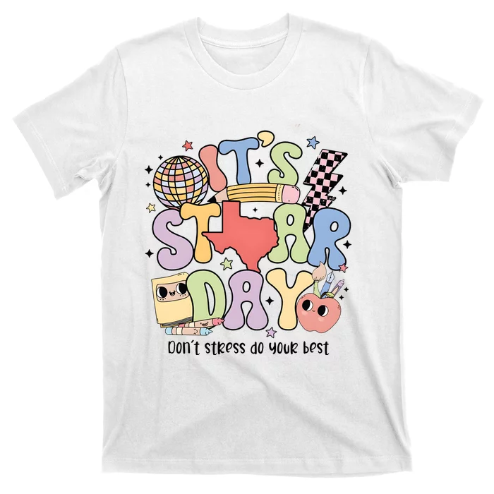 ItS Star Day DonT Stress Do Your Best State Exam T-Shirt