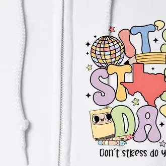 ItS Star Day DonT Stress Do Your Best State Exam Full Zip Hoodie