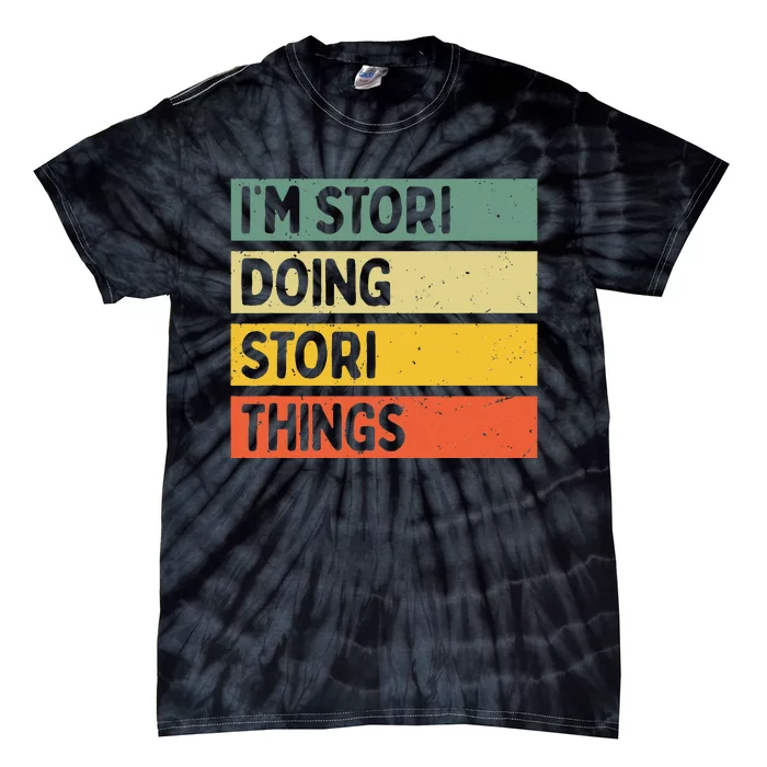 IM Stori Doing Stori Things Funny Personalized Tie-Dye T-Shirt