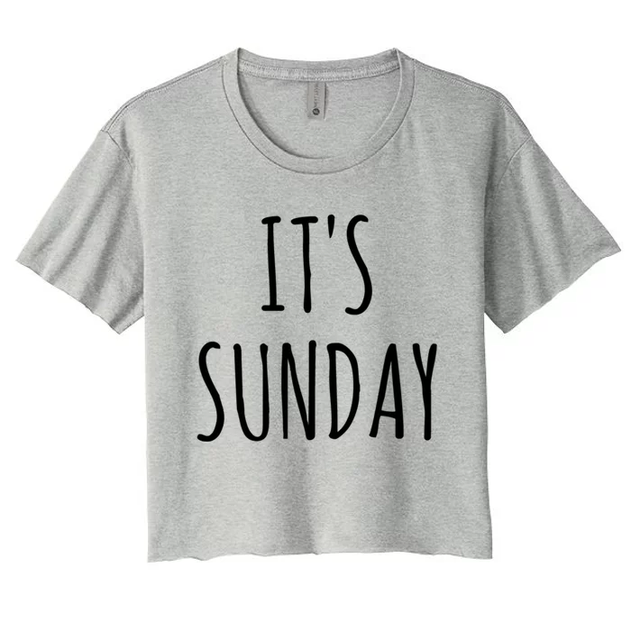 It's Sunday Day Of The Week Prank April Fools Day Great Gift Women's Crop Top Tee