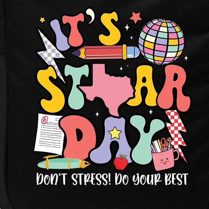 Its Staar Day Dont Stress Do Your Best Test Day Groovy Impact Tech Backpack