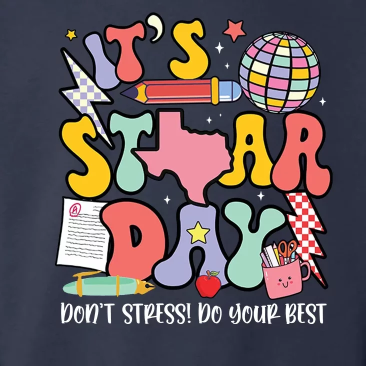 Its Staar Day Dont Stress Do Your Best Test Day Groovy Toddler Hoodie