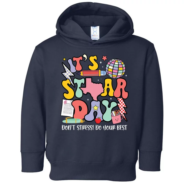 Its Staar Day Dont Stress Do Your Best Test Day Groovy Toddler Hoodie