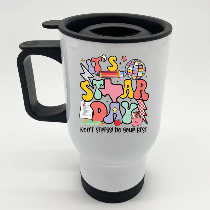 Its Staar Day Dont Stress Do Your Best Test Day Groovy Front & Back Stainless Steel Travel Mug