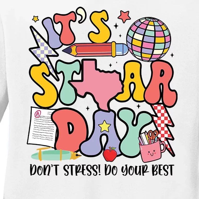 Its Staar Day Dont Stress Do Your Best Test Day Groovy Ladies Long Sleeve Shirt