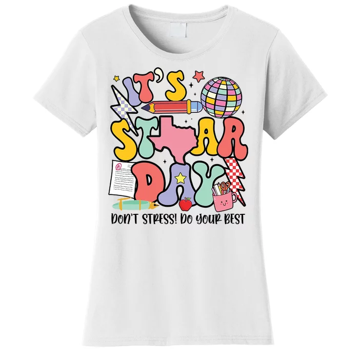 Its Staar Day Dont Stress Do Your Best Test Day Groovy Women's T-Shirt