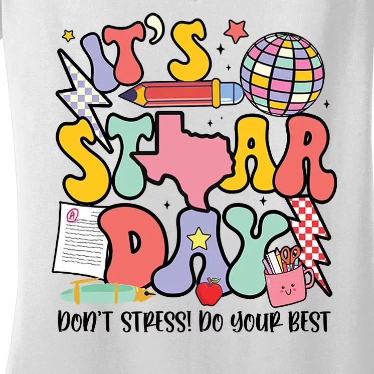 Its Staar Day Dont Stress Do Your Best Test Day Groovy Women's V-Neck T-Shirt