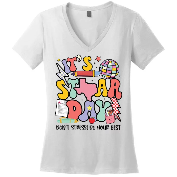 Its Staar Day Dont Stress Do Your Best Test Day Groovy Women's V-Neck T-Shirt