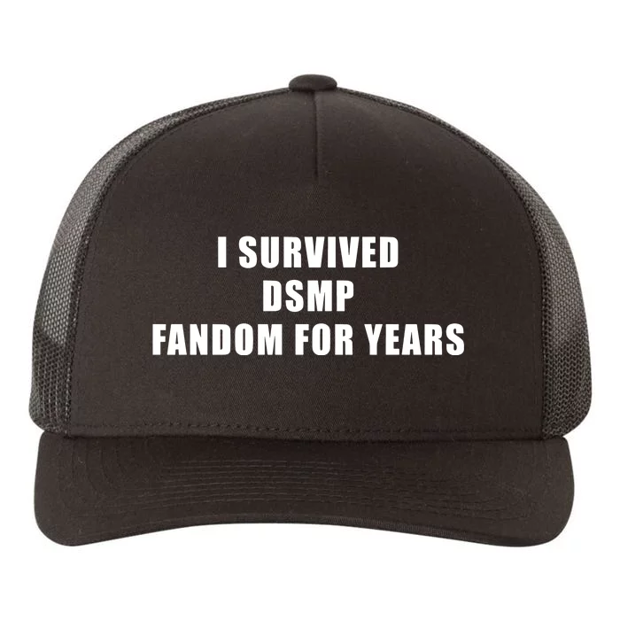 I Survived Dsmp Fandom For Years Yupoong Adult 5-Panel Trucker Hat