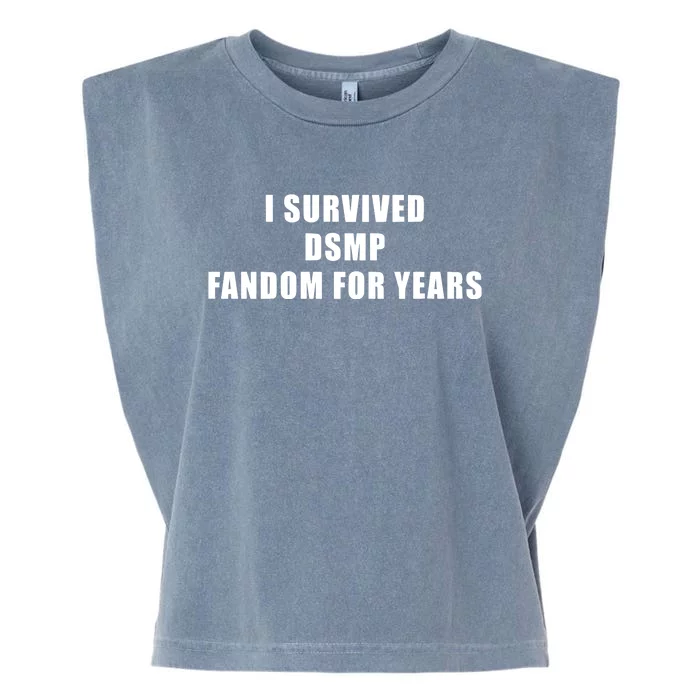 I Survived Dsmp Fandom For Years Garment-Dyed Women's Muscle Tee